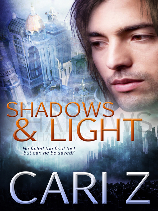Title details for Shadows and Light by Cari Z - Available